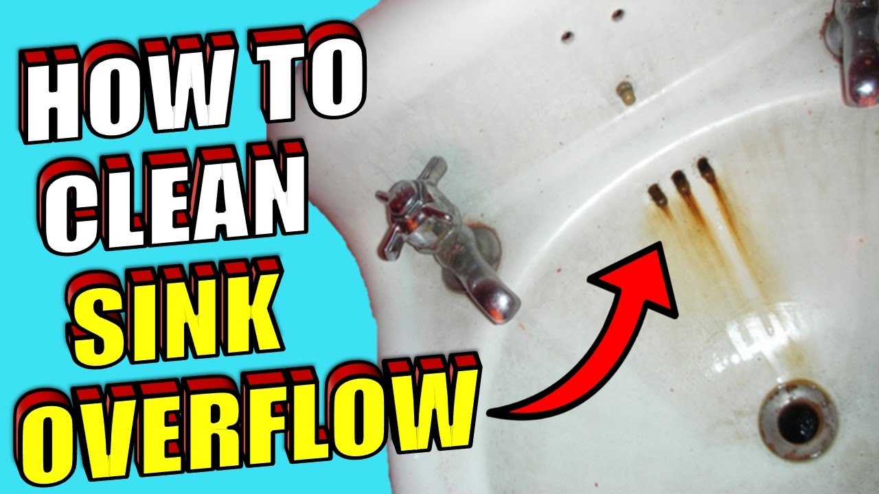 How to Clean Overflow Hole in Sink