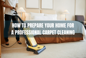 How to Prepare for Carpet Cleaning